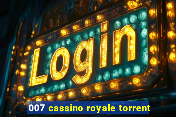 007 cassino royale torrent